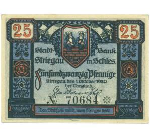 25 пфеннигов 1920 года Германия — город Штригау (Нотгельд) — Фото №1