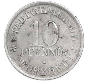 10 пфеннигов 1918 года Германия — город Пфорцхайм (Нотгельд) — Фото №2