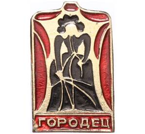 Значок «Городец» — Фото №1