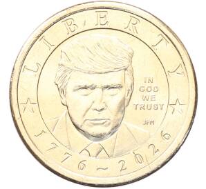 1 доллар 2026 года США «250 лет независимости США — Дональд Трамп» — Фото №1